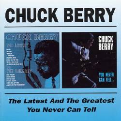 Chuck Berry : Latest & Greatest - You Never Can Tell